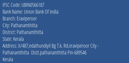 Union Bank Of India Eraviperoor Branch Pathanamthitta IFSC Code UBIN0566187