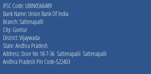 Union Bank Of India Sattenapalli Branch, Branch Code 566489 & IFSC Code Ubin0566489