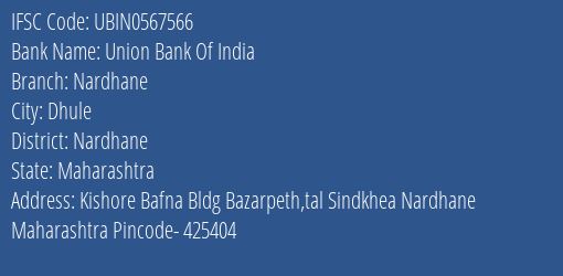 Union Bank Of India Nardhane Branch, Branch Code 567566 & IFSC Code Ubin0567566