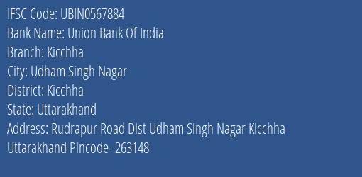 Union Bank Of India Kicchha Branch Kicchha IFSC Code UBIN0567884