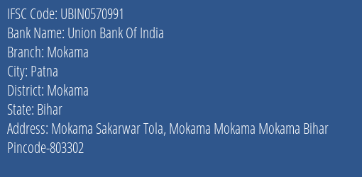 Union Bank Of India Mokama Branch, Branch Code 570991 & IFSC Code Ubin0570991