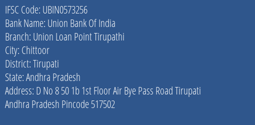 Union Bank Of India Union Loan Point Tirupathi Branch, Branch Code 573256 & IFSC Code Ubin0573256