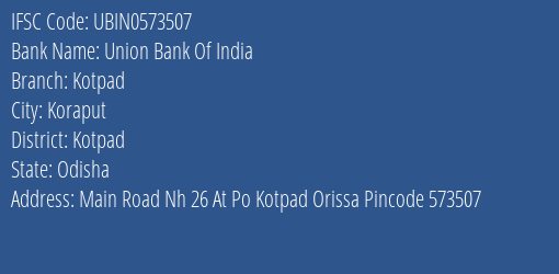 Union Bank Of India Kotpad Branch Kotpad IFSC Code UBIN0573507