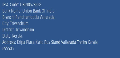 Union Bank Of India Panchamoodu Vallarada Branch Trivandrum IFSC Code UBIN0573698