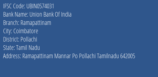 Union Bank Of India Ramapattinam Branch Pollachi IFSC Code UBIN0574031