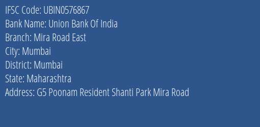 Union Bank Of India Mira Road East Branch, Branch Code 576867 & IFSC Code Ubin0576867