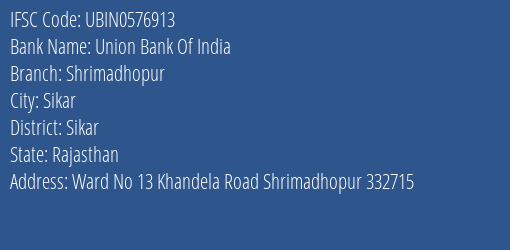 Union Bank Of India Shrimadhopur Branch Sikar IFSC Code UBIN0576913