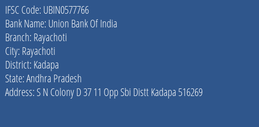 Union Bank Of India Rayachoti Branch, Branch Code 577766 & IFSC Code Ubin0577766