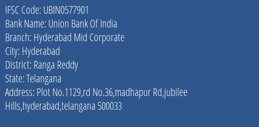 Union Bank Of India Hyderabad Mid Corporate Branch Ranga Reddy IFSC Code UBIN0577901