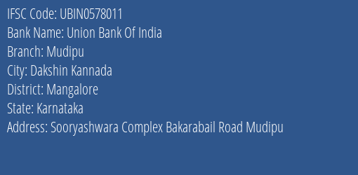 Union Bank Of India Mudipu Branch, Branch Code 578011 & IFSC Code UBIN0578011