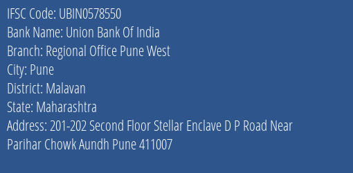 Union Bank Of India Regional Office Pune West Branch, Branch Code 578550 & IFSC Code Ubin0578550