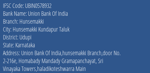 Union Bank Of India Hunsemakki Branch Udupi IFSC Code UBIN0578932