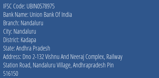 Union Bank Of India Nandaluru Branch, Branch Code 578975 & IFSC Code Ubin0578975