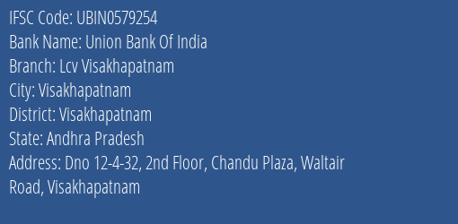 Union Bank Of India Lcv Visakhapatnam Branch, Branch Code 579254 & IFSC Code Ubin0579254