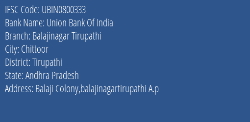 Union Bank Of India Balajinagar Tirupathi Branch, Branch Code 800333 & IFSC Code Ubin0800333