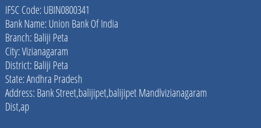 Union Bank Of India Baliji Peta Branch, Branch Code 800341 & IFSC Code Ubin0800341