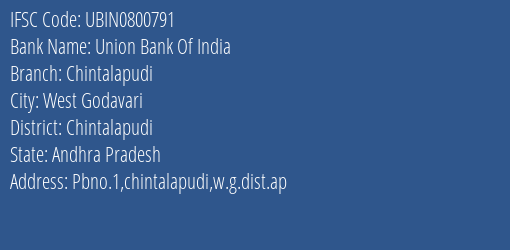 Union Bank Of India Chintalapudi Branch, Branch Code 800791 & IFSC Code Ubin0800791