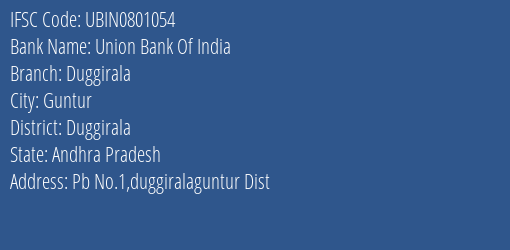 Union Bank Of India Duggirala Branch, Branch Code 801054 & IFSC Code Ubin0801054