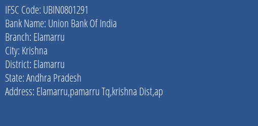Union Bank Of India Elamarru Branch, Branch Code 801291 & IFSC Code Ubin0801291
