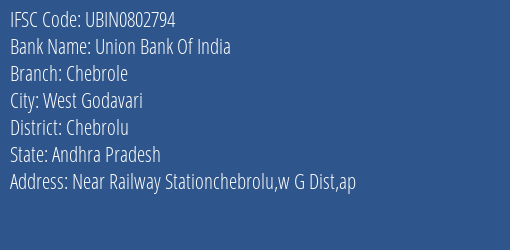 Union Bank Of India Chebrole Branch, Branch Code 802794 & IFSC Code Ubin0802794