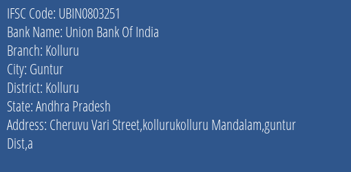 Union Bank Of India Kolluru Branch, Branch Code 803251 & IFSC Code Ubin0803251