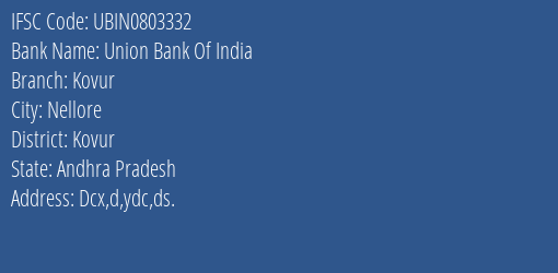 Union Bank Of India Kovur Branch, Branch Code 803332 & IFSC Code Ubin0803332