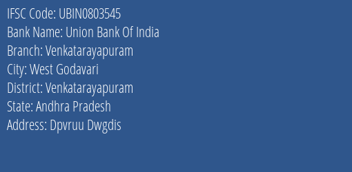 Union Bank Of India Venkatarayapuram Branch, Branch Code 803545 & IFSC Code Ubin0803545