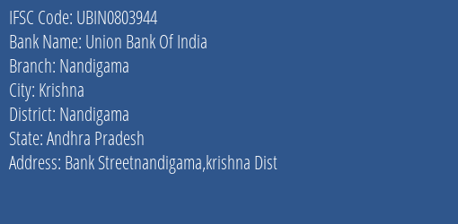 Union Bank Of India Nandigama Branch, Branch Code 803944 & IFSC Code Ubin0803944