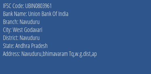 Union Bank Of India Navuduru Branch, Branch Code 803961 & IFSC Code Ubin0803961