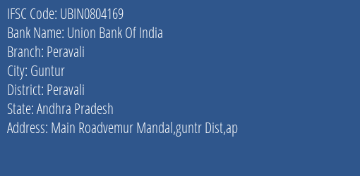Union Bank Of India Peravali Branch, Branch Code 804169 & IFSC Code Ubin0804169
