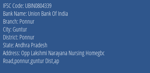 Union Bank Of India Ponnur Branch, Branch Code 804339 & IFSC Code Ubin0804339