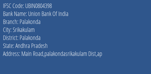 Union Bank Of India Palakonda Branch, Branch Code 804398 & IFSC Code Ubin0804398