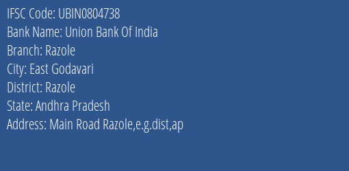 Union Bank Of India Razole Branch, Branch Code 804738 & IFSC Code Ubin0804738