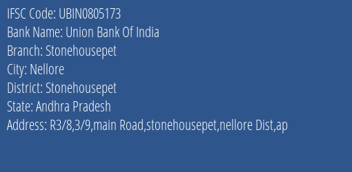 Union Bank Of India Stonehousepet Branch, Branch Code 805173 & IFSC Code Ubin0805173