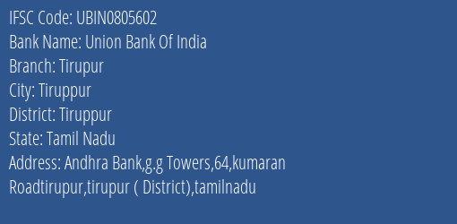 Union Bank Of India Tirupur Branch Tiruppur IFSC Code UBIN0805602