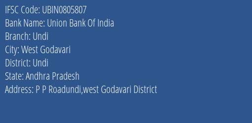 Union Bank Of India Undi Branch, Branch Code 805807 & IFSC Code Ubin0805807