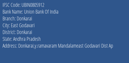 Union Bank Of India Donkarai Branch, Branch Code 805912 & IFSC Code Ubin0805912