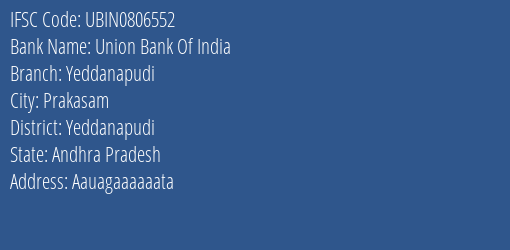 Union Bank Of India Yeddanapudi Branch, Branch Code 806552 & IFSC Code Ubin0806552