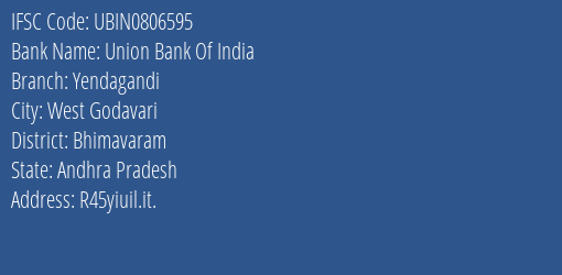 Union Bank Of India Yendagandi Branch, Branch Code 806595 & IFSC Code Ubin0806595
