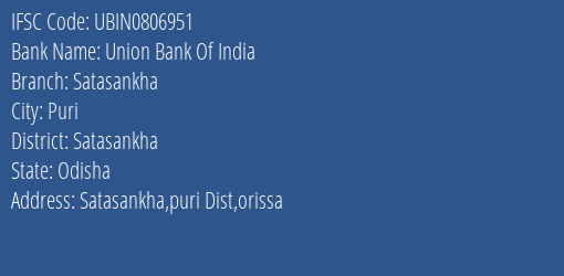 Union Bank Of India Satasankha Branch Satasankha IFSC Code UBIN0806951