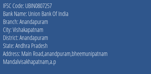 Union Bank Of India Anandapuram Branch, Branch Code 807257 & IFSC Code Ubin0807257