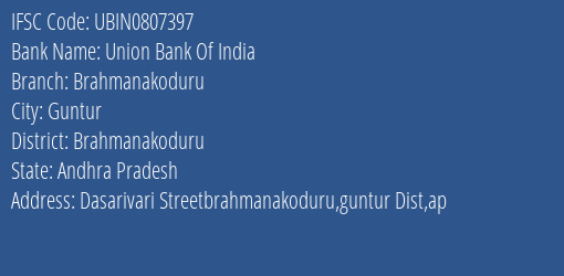Union Bank Of India Brahmanakoduru Branch, Branch Code 807397 & IFSC Code Ubin0807397
