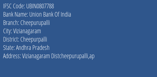 Union Bank Of India Cheepurupalli Branch, Branch Code 807788 & IFSC Code Ubin0807788