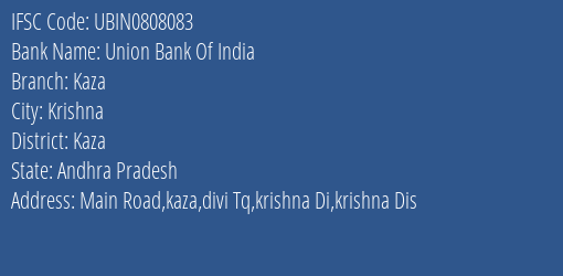 Union Bank Of India Kaza Branch, Branch Code 808083 & IFSC Code Ubin0808083