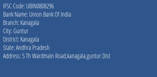 IFSC Code UBIN0808296 for Kanagala Branch, Union Bank Of India