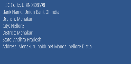 Union Bank Of India Menakur Branch, Branch Code 808598 & IFSC Code Ubin0808598