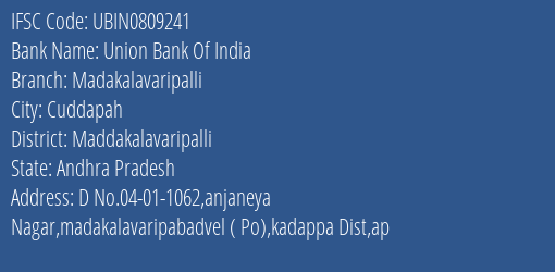 Union Bank Of India Madakalavaripalli Branch, Branch Code 809241 & IFSC Code Ubin0809241