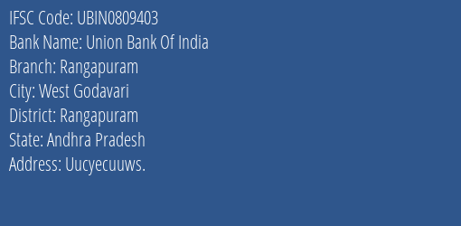 Union Bank Of India Rangapuram Branch, Branch Code 809403 & IFSC Code Ubin0809403