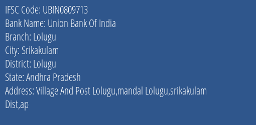 Union Bank Of India Lolugu Branch, Branch Code 809713 & IFSC Code Ubin0809713