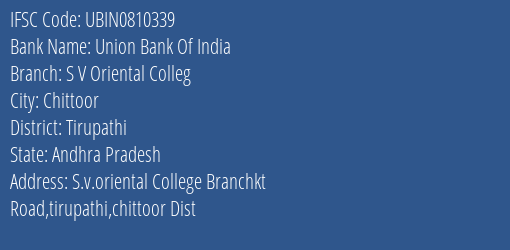 Union Bank Of India S V Oriental Colleg Branch, Branch Code 810339 & IFSC Code Ubin0810339